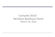 CompTel Backhaul Panel 3-16-10 - incompas.org · Seamless convergence of IP backhaul/backbone and Evolved Packet Core Flexible eNodeB Carrier Ethernet access alternatives Multi‐technology