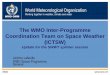 The WMO Inter-Programme Coordination Team on Space Weather ...swe.ssa.esa.int/DOCS/SWWT/m30/ICTSW_REP_WMO-ICTSW-ESWW8-2011-final… · World Meteorological Organization Working together
