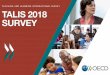 TEACHING AND LEARNING INTERNATIONAL SURVEY TALIS 2018 … · the key in today’s knowledge economy, where a good education is an essential foundation for every child’s future success