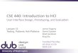 CSE 440: Introduction to HCI - courses.cs.washington.educourses.cs.washington.edu/courses/cse440/14au/slides/lecture/l13...CSE 440: Introduction to HCI User Interface Design, Prototyping,