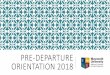 Pre-departure orientation 2018 - maynoothuniversity.ie · PRE-DEPARTURE ORIENTATION 2018. WELCOME 62 universities. WELCOME This presentation will cover the main things you need to