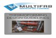 THERMOFORMING DESIGN GUIDELINES - … · THERMOFORMING DESIGN GUIDELINES (Revision 3-12-18) Multifab Inc. is an industry leader in the field of vacuum and pressure formed plastics