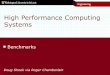 High Performance Computing Systems - cse.wustl.edudshook/cse566/lectures/Benchmarks.pdf · NAS Parallel Benchmarks Developed by NASA in 1991 Test suite – 8 different benchmarks