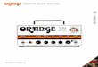 Orange Amplifier Manual · ZLegendary British Guitar Amplifier [ owners club! Since 1968 when the company was founded, Orange has been a pioneering force in the guitar amplification