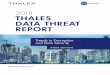 2018 THALES DATA THREAT REPORT - go. Data-in-motion defenses Network defenses Data-at-rest defenses