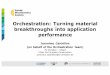 Orchestration: Turning material breakthroughs into ... · Orchestration: Turning material breakthroughs into application performance Jeronimo Castrillon (on behalf of the Orchestration