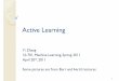 Active Learning - Carnegie Mellon School of Computer Sciencetom/10701_sp11/recitations/Recitation_13.pdf · Active Learning Yi Zhang 10-701, Machine Learning, Spring 2011 April 20th,