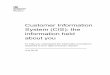 Customer Information System (CIS): the information held ... · Customer Information System (CIS): the information held about you 5 Introduction The Customer Information System (CIS)