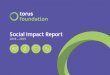 Social Impact Report - torusfoundation.org.uk fileFoundation activities sit within a clear delivery framework. Our four key impact areas, or pillars, do not sit in isolation. It is