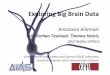 ExploringBigBrainData - db.in.tum.dedb.in.tum.de/hosted/bigdata/presentations/ailamaki.pdf · touch$detec4on$ Model*Synapses* *electrical$connec4ons$betw.$axons$ and$dendrites$ $