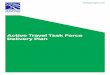 Active Travel Task Force Delivery Plan - transport.gov.scot · Active Travel Task Force Delivery Plan Transport Scotland 6 Recommendation 1.2 As a preventative spend measure, cross-portfolio
