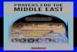 PRAYERS FOR THE MIDDLE EAST - tearfund.org/media/Files/Main Site/Prayer/MiddleEast/MIDDLE EAST... · help, and you listened to my cry.” ’ (Jonah 2:2) Pray: Heavenly Father, thank