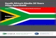 South Africa’s Media 20 Years After Apartheid - cima.ned.org · Donor support specifically for media has in the meantime been limited since 1994–although media projects have at