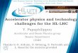 Accelerator physics and technology challenges for the HL-LHCcern_ch_01.pdf · challenges for the HL-LHC Y. Papaphilippou Accelerator and Beam Physics group Beams Department CERN Corfu