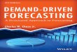 nd Edition Deman D-Driven Fore Casting - support.sas.com · value within the supply chain. What’s more, predictive analytics has been gaining wide accep-tance globally across all