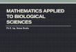 MATHEMATICS APPLIED TO BIOLOGICAL SCIENCES - …ileana.brudiu.ro/MVE/COURS/01. English Lecture 1.pdfBibliography Ileana Brudiu - Biostatistică în abordarea practică, editura Eurobit,