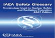 3AFETY'LOSSARY -  · The following States are Members of the International Atomic Energy Agency: The Agency’s Statute was approved on 23 October 1956 by the Conference on the Statute