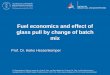 Fuel economics and effect of glass pull by change of batch mix economics and effect of glass pull by change of... · Use of fine coarse raw material and cullet (light soda, dolomite)