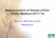 Measurement of Dietary Fiber AOAC Method 2017 - aegic.org.au · Measurement of Dietary Fiber (HMWDF; AOAC Method 985.29 - Prosky) Sample (1 g) Starch hydrolysis Protein hydrolysis