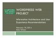 WORDPRESS WEB PROJECT - Kate Winsor · WORDPRESS WEB PROJECT Information Architecture and User Experience Recommendations February 19, 2014 Kate Winsor . The Digital Status Quo “…the
