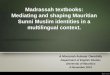 Madrassah textbooks: Mediating and shaping Mauritian Sunni ... Madrassah textbooks: Mediating and shaping