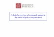 physics research overview P6780 2013 · Physics Research Areas ... Electronic materials at low temperatures and high magnetic fields; 2DEGs and Quantum Hall effects; electron interactions