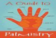 0 | P a g e - life-answers.com · palmistry as part of their official curriculum until well into the seventeenth century. During the eighteenth century, there were few texts published