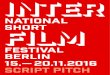 15.—20.11.2016 Script pitch filepart during the interfilm festival berlin 2016 in • script lab / 4 days of script development incl. pitch training / 1 day of individual training