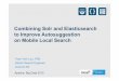 Combining Solr and Elasticsearch to Improve Autosuggestion ... · Apache: Big Data 2015 Combining Solr and Elasticsearch to Improve Autosuggestion on Mobile Local Search Toan Vinh