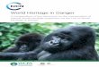 World Heritage in Danger - International Union for ... · World Heritage in Danger A compendium of key decisions on the conservation of natural World Heritage properties via the List