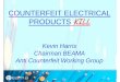 COUNTERFEIT ELECTRICAL PRODUCTS KILL · engaged in expanding efforts to combat counterfeiting – 90 countries were represented in the most recent global90 countries were represented