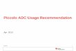 Piccolo ADC Usage Recommendation - e2echina.ti.com fileADC Usage Recommendation(3) -- ACQPS Continued 5/20/2013 10 It’s not allowed that the next conversion's sampling phase terminates