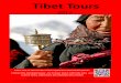 Tibet Tours - 5starchinaholidays.com · Tibet, one of the world’s most mysterious . and remote places. Explore t. he dazzling beauty , be in close touch with holy sites and . culture