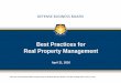Best Practices for Real Property Management · Best Practices for . Real Property Management . April 21, 2016 . These are the final briefing slides as approved by the Defense Business