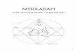 MERKABAH MERKABAH - WordPress.com · MERKABA MEDITATION * The MER-KA-BA THE TEACHING ON SPHERICAL BREATHING By Drunvalo Melchizedek Like the sun, we must breathe, radiating out to