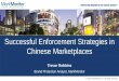 Successful Enforcement Strategies in Chinese Marketplaces · Successful Enforcement Strategies in Chinese Marketplaces Trevor Robbins Brand Protection Analyst, MarkMonitor Why is