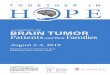 August 2-4, 2019 · a conference for brain tumor Patients and their Families August 2-4, 2019 Doubletree Houston-Greenway Plaza 6 Greenway Plaza, Houston, Texas TOGETHER IN