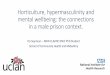 Horticulture, hypermasculinity and mental wellbeing: the ... · Horticulture, hypermasculinity and mental wellbeing: the connections in a male prison context. Flo Seymour – NIHR