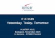 ISTBQ® Yesterday, Today, Tomorro fileISTQB® 2015 3 • ISTQB®: International Software Testing Qualifications Board (): – Non-profit association – Founded in 2002 – Headquartered
