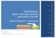 UNIFIED SEA LEVEL RISE PROJECTION · 1 EXECUTIVE SUMMARY The Southeast Florida Regional Climate Change Compact reconvened the Sea Level Rise Work Group for the purpose of updating