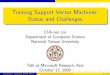 Training Support Vector Machines: Status and Challengescjlin/talks/msra2.pdf · Training Support Vector Machines: Status and Challenges Chih-Jen Lin Department of Computer Science