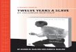 A TEACHER’S GUIDE TO TWELVE YEARS A SLAVE · THe slave naRRaTIve GenRe Before beginning to read Twelve Years a Slave, students need an overview of the slave narra-tive genre. To