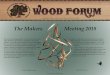 Ve 8 sse 12 eeer 2018 The Makers Meeting 2018sonomawoodworkers.com/resources/Documents/WF Archive/2018/2018-12 SC… · Wood Forum is the onthl newsletter of the Sonoma ount oodworkers