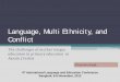 Language, Conflict and Primary Education - Mahidollc.mahidol.ac.th/mleconf2013/PPTnNotes/Parismita Singh - PPT - Final.pdf · Language policies and primary education . This leads