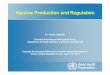 Vaccine Production and Regulation - bums.ac.ir salamat/Vac.Iran.pdf · Vaccine Production and Regulation Dr Houda LANGAR Essential Vaccines and Biologicals Policy Department of Health