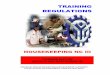 TRAINING REGULATIONS - tesda.gov.phtesda.gov.ph/Downloadables/TR Housekeeping NC III.pdf · This section details the contents of the basic, common and core units of competency required