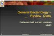 General Bacteriology – Review Classmmc.gov.bd/downloadable file/General Bacteriology Review.pdf · Gram stain (gram positive vs. gram negative) Acid -fast stain for bacteria that