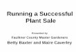 Running a Successful Plant Sale - uaex.edu a... · Running a Successful Plant Sale Presented by Faulkner County Master Gardeners Betty Baxter and Maire Caverley . old fairgrounds