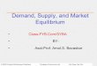 Chapter 3: Demand, Supply, and Market Equilibrium and Market Equilbrm.pdf · •The labor market, in which households supply work for wages to firms that demand labor. •The capital