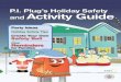 P.I. Plug’s Holiday Safety and Activity Guidefiles.esfi.org/file/P-I-Plug-s-Safety-and-Activity-Guide-Plug-In-to-Holiday-Safety.pdf · Safety Tips Fire Safety • Make sure there